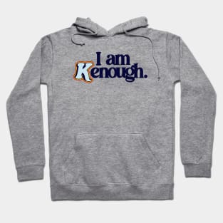 I Am Kenough - Barbiecore Aesthetic Hoodie